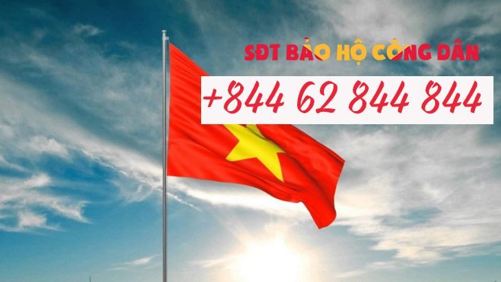 SỐ ĐIỆN THOẠI BẢO HỘ CÔNG DÂN VIỆT NAM KHI GẶP SỰ CỐ Ở NƯỚC NGOÀI